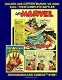 Golden Age Captain Marvel vs. King Kull (Gwandanaland Comics — Fawcett-era reprint collection)